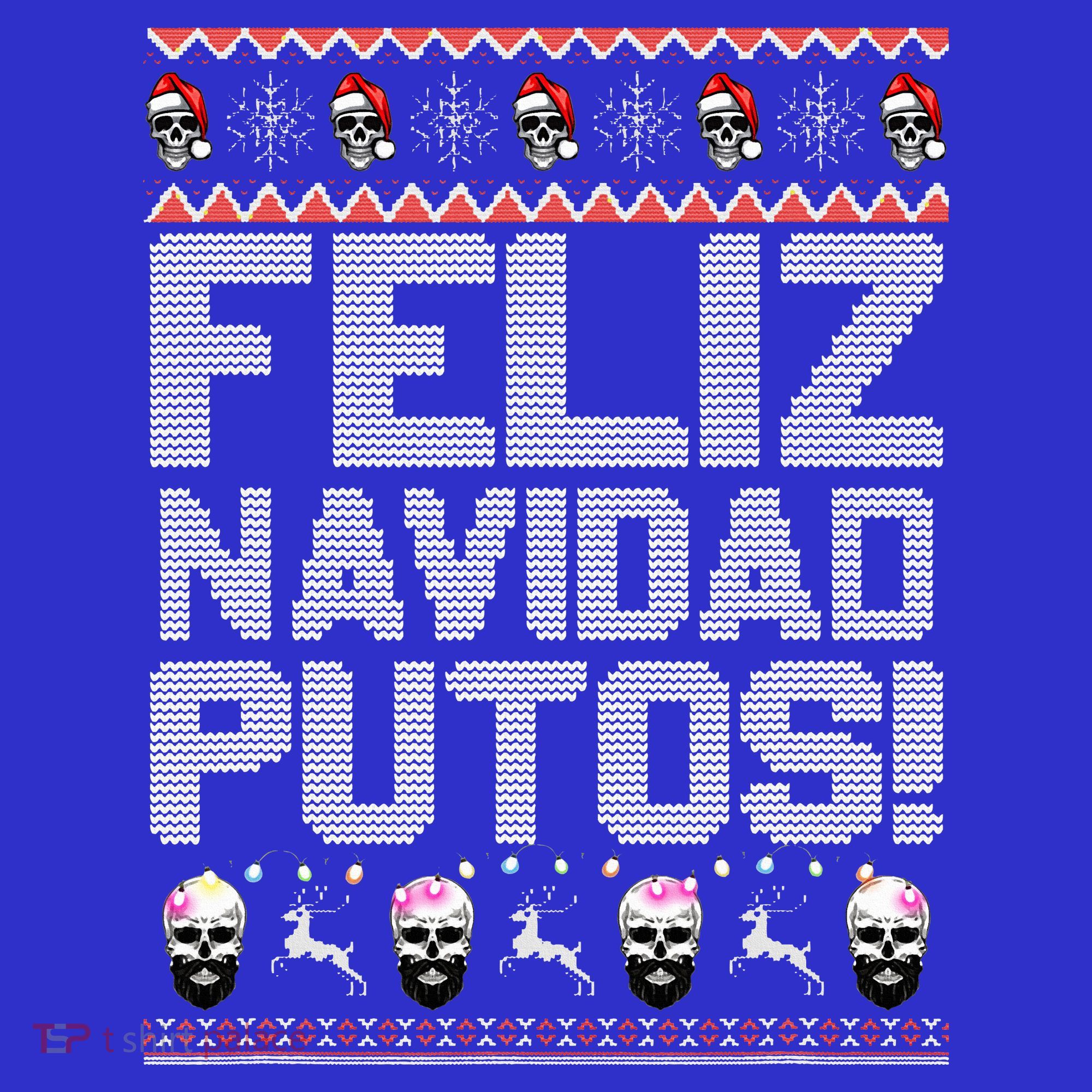 Feliz Navidad Putos Funny Mexican Ugly Xmas Party  Kids Sweatshirt