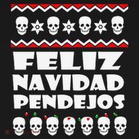 Feliz Navidad Pendejos Funny Mexican Ugly Christmas Funny Pajama Set thumb 2