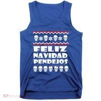Feliz Navidad Pendejos Funny Mexican Ugly Christmas Funny Tank Top thumb 0