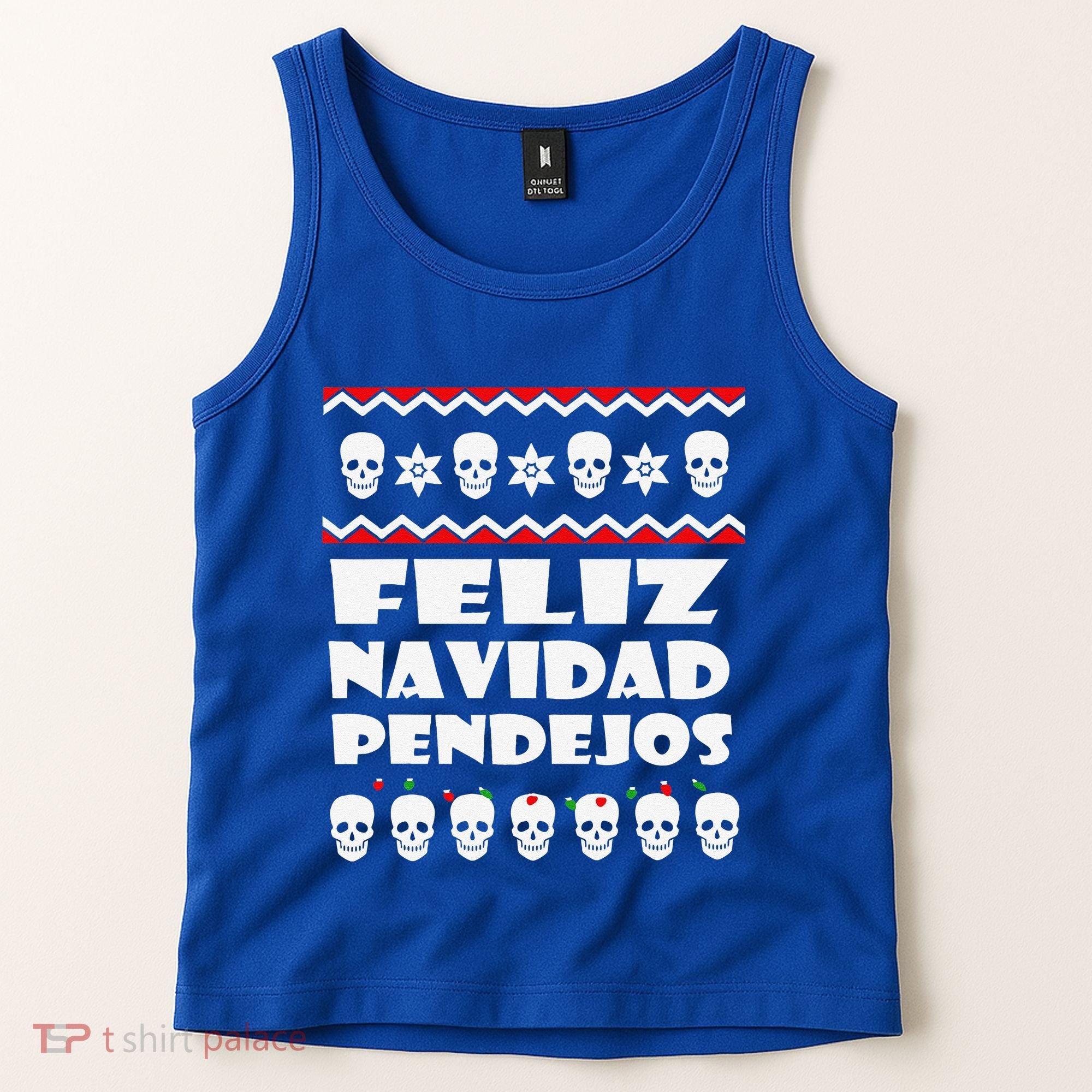 Feliz Navidad Pendejos Funny Mexican Ugly Christmas Funny Tank Top