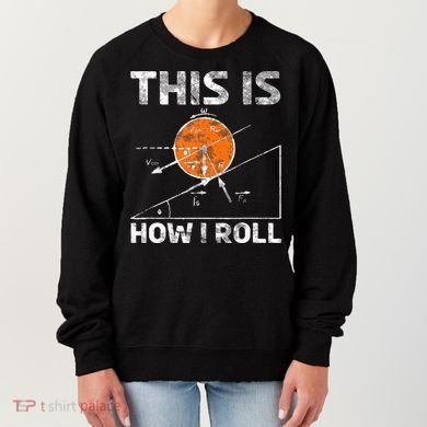 Funny Nerdy Physics Teachers Women's Sweatshirt