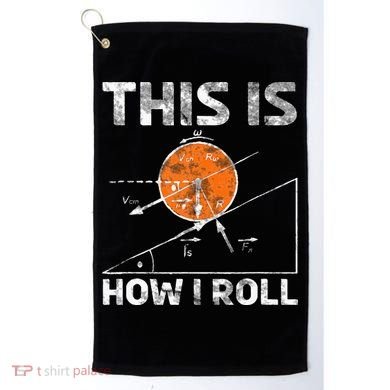 Funny Nerdy Physics Teachers Golf Towel