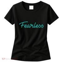 Fearless Neon Quote Women's T-Shirt thumb 0