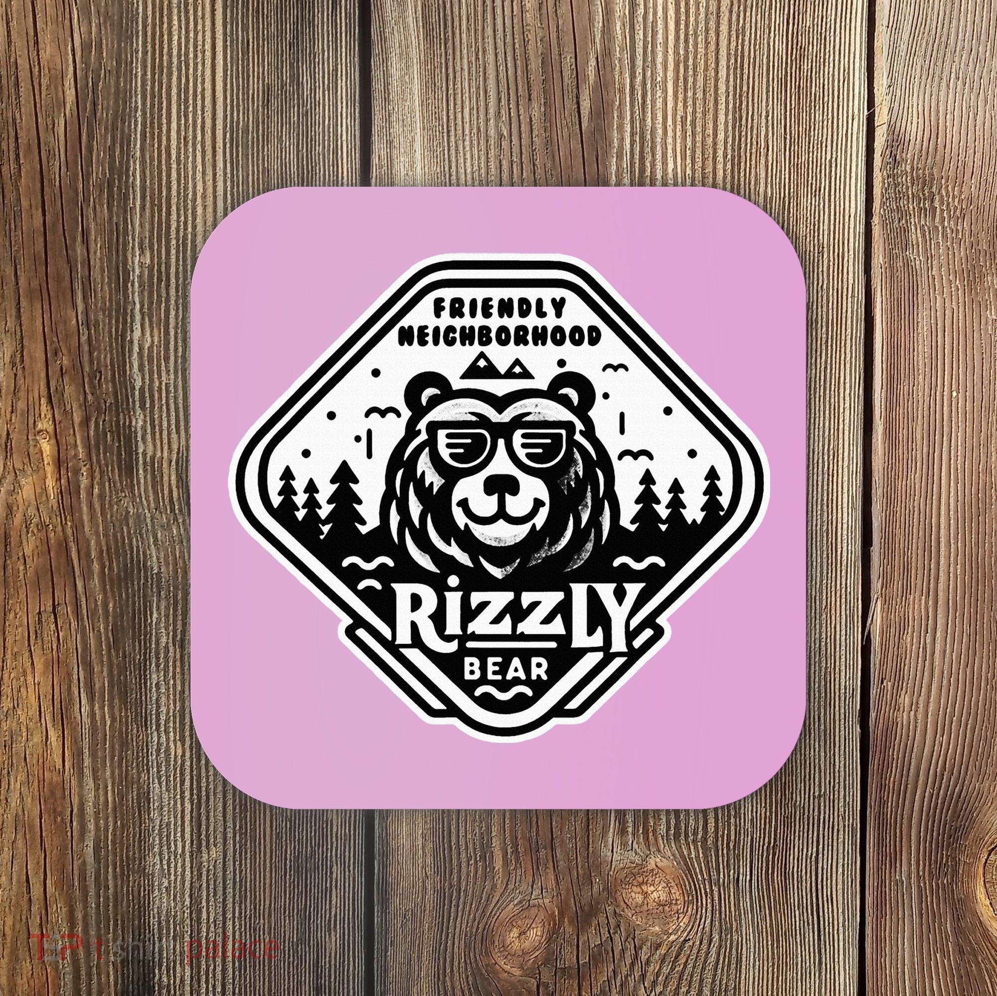Funny Neighborhood Rizzly Bear Coaster