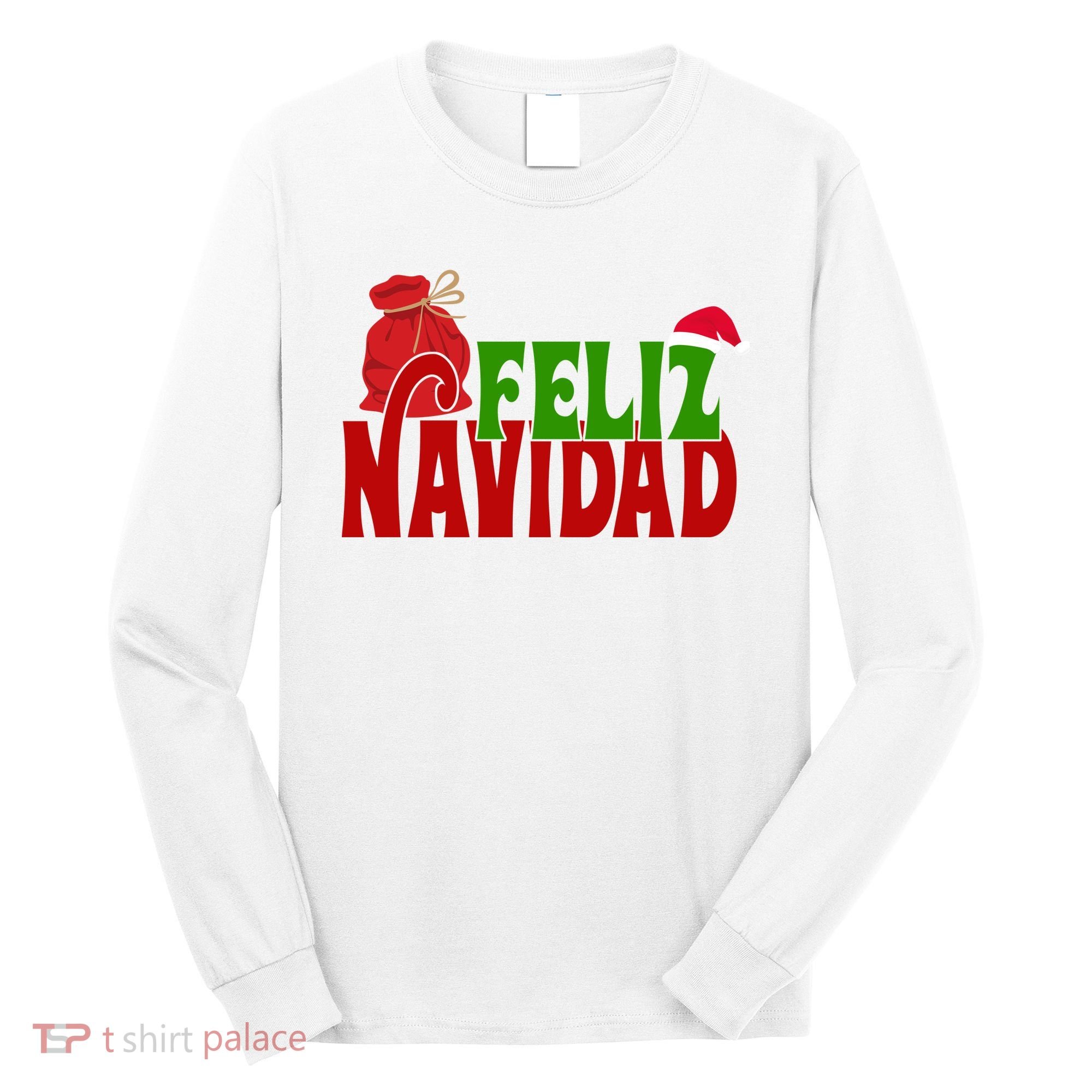 Feliz Navidad Spanish Christmas Long Sleeve Shirt
