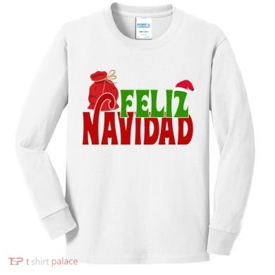 Feliz Navidad Spanish Christmas Kids Long Sleeve Shirt