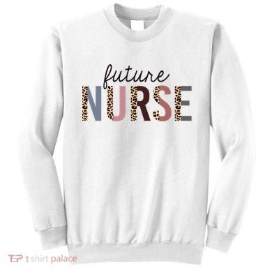 Future Nurse Student Leopard Print Nursing School Meaningful Gift Sweatshirt