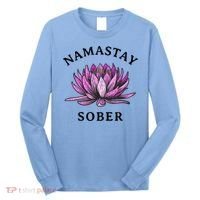 Funny Namastay Sober Na Aa 12 Step Recovery Funny Gift Long Sleeve Shirt thumb 0