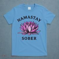 Funny Namastay Sober Na Aa 12 Step Recovery Funny Gift T-Shirt thumb 4