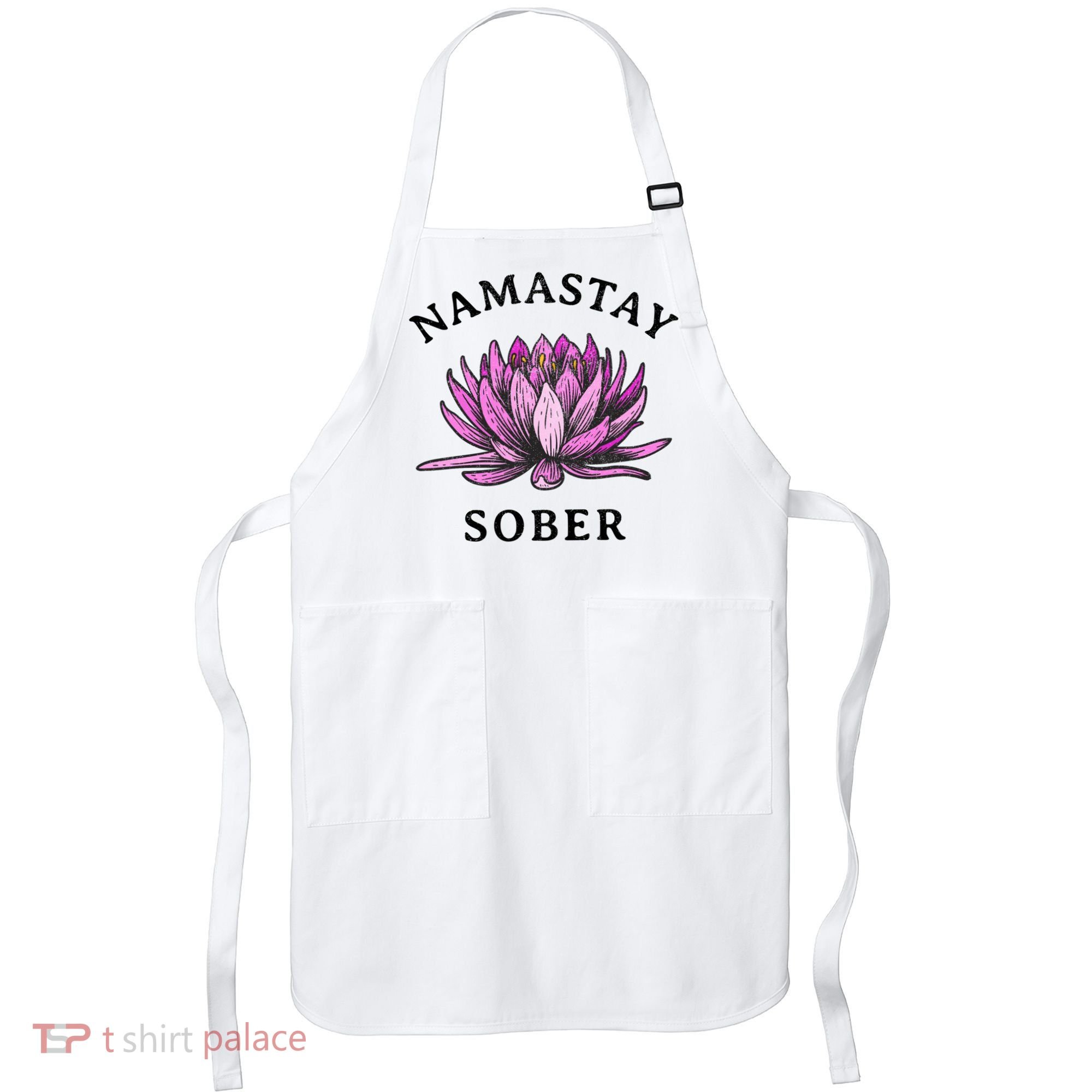Funny Namastay Sober Na Aa 12 Step Recovery Funny Gift Apron