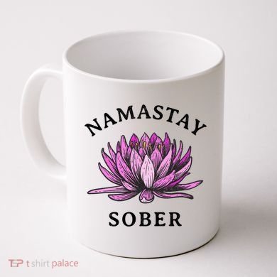 Funny Namastay Sober Na Aa 12 Step Recovery Funny Gift Coffee Mug