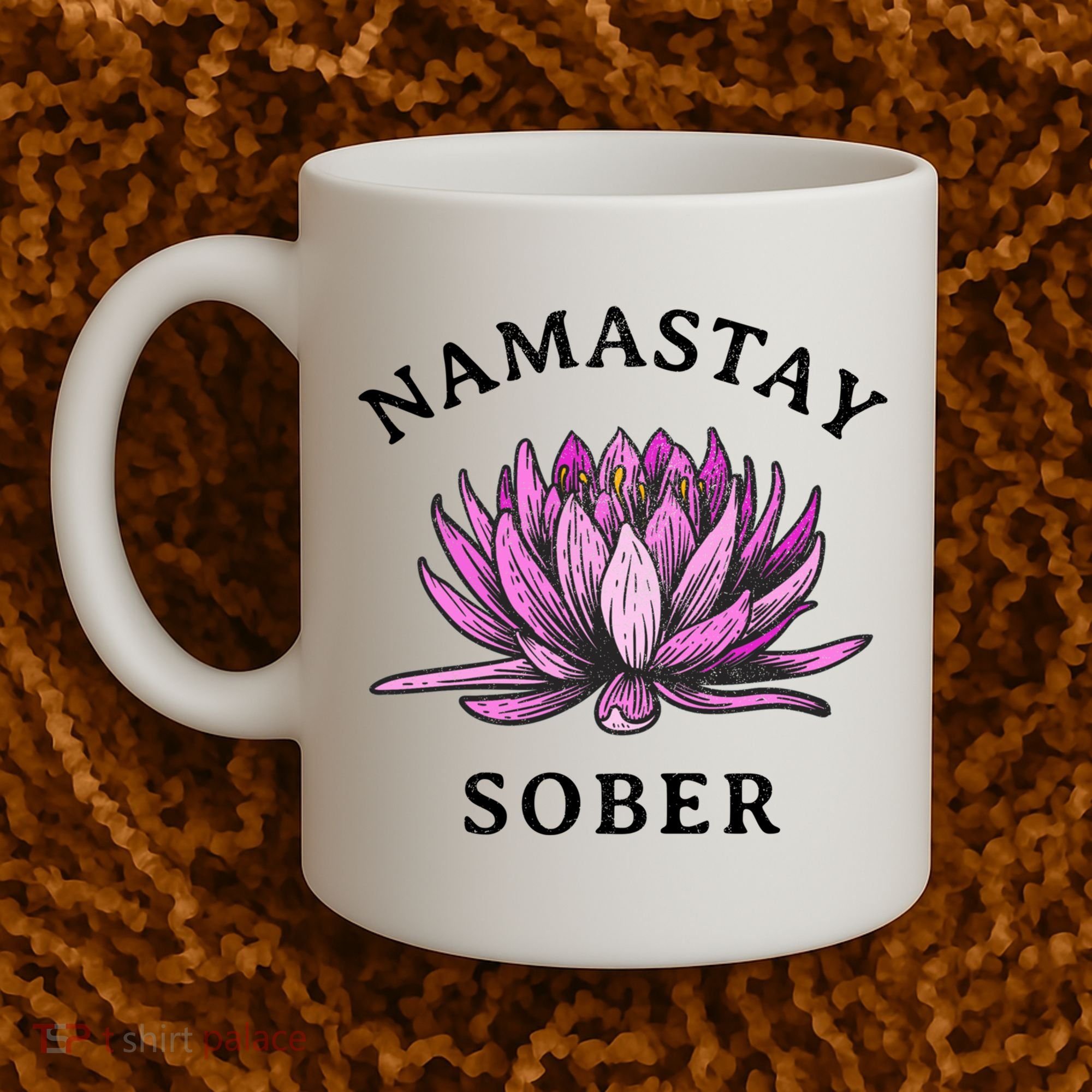 Funny Namastay Sober Na Aa 12 Step Recovery Funny Gift Coffee Mug