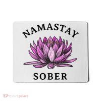 Funny Namastay Sober Na Aa 12 Step Recovery Funny Gift Mousepad thumb 0