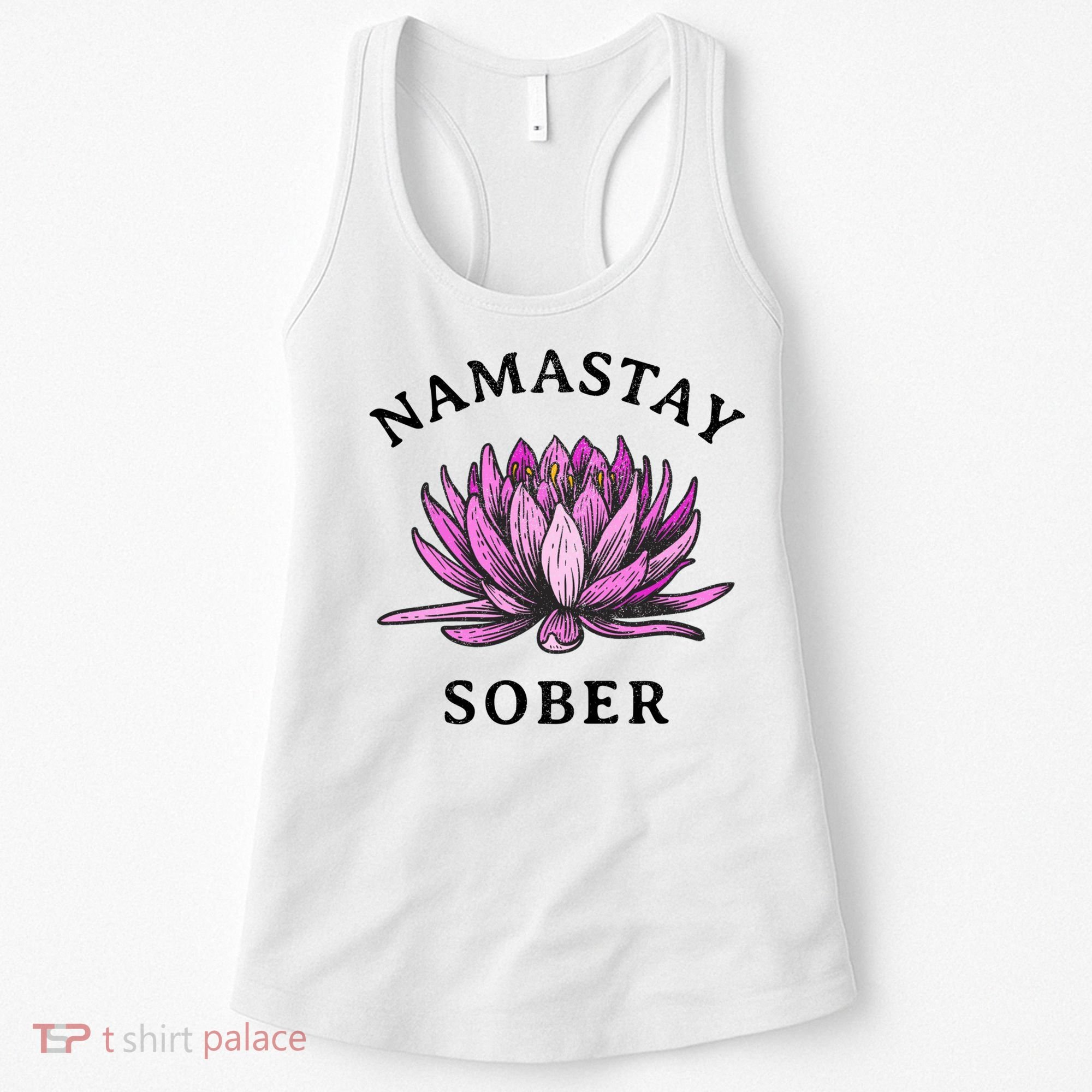 Funny Namastay Sober Na Aa 12 Step Recovery Funny Gift Women's Tank Top