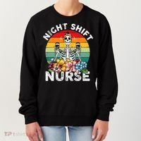 Funny Night Shift Nurse Skeleton Night Shift Nurse Women's Sweatshirt thumb 0