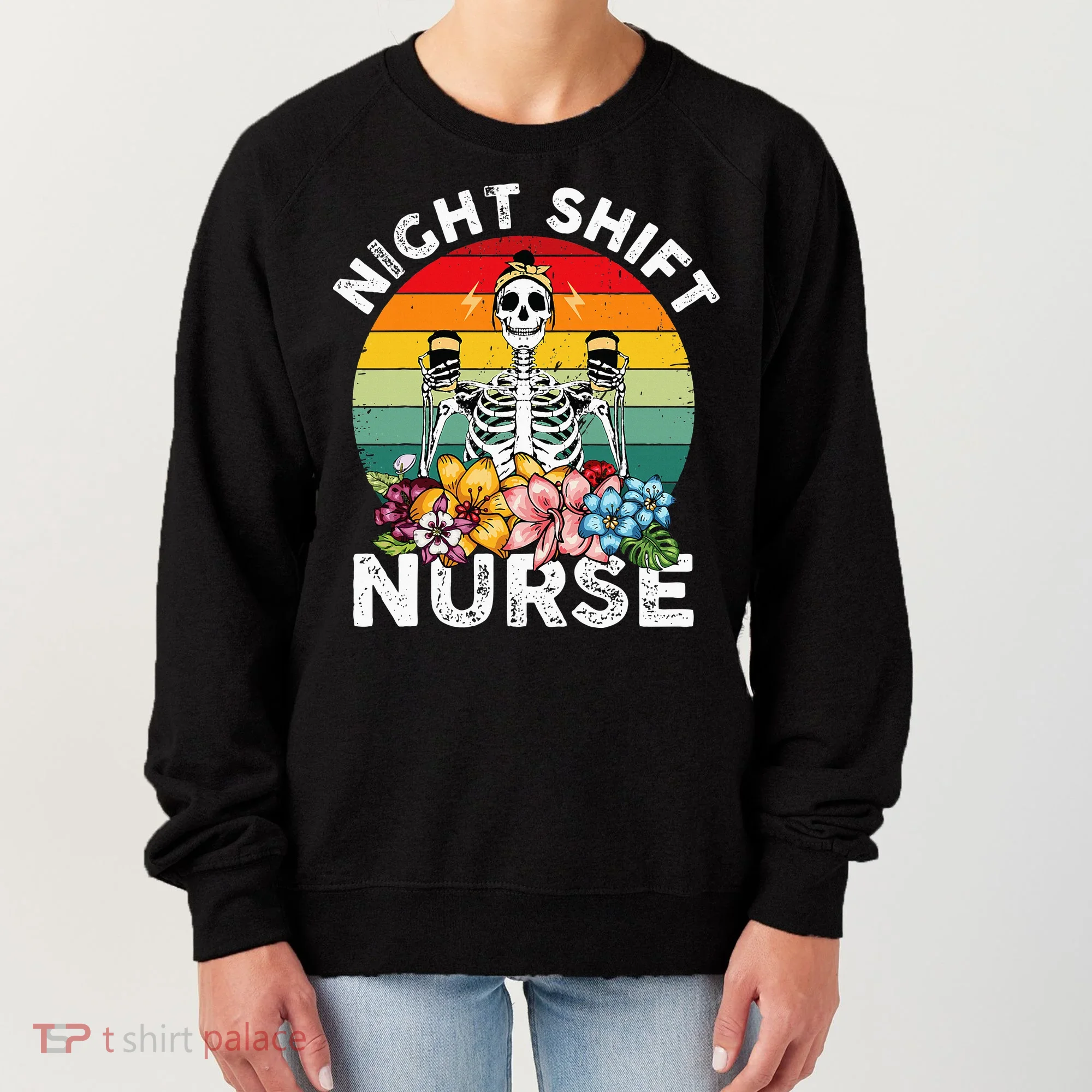 Funny Night Shift Nurse Skeleton Night Shift Nurse Women's Sweatshirt