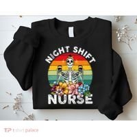 Funny Night Shift Nurse Skeleton Night Shift Nurse Sweatshirt thumb 2