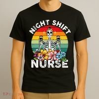 Funny Night Shift Nurse Skeleton Night Shift Nurse T-Shirt thumb 3