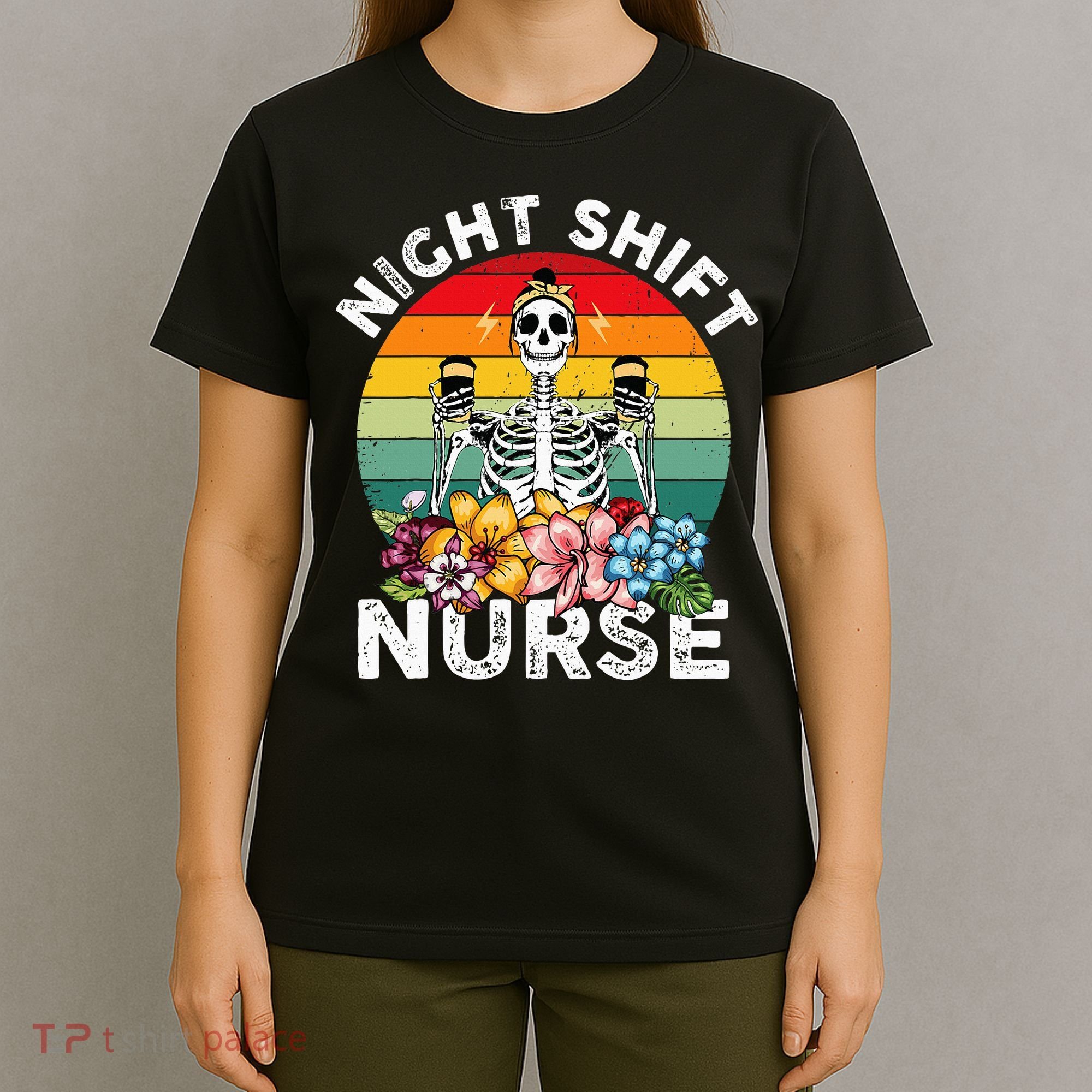 Funny Night Shift Nurse Skeleton Night Shift Nurse T-Shirt