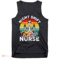 Funny Night Shift Nurse Skeleton Night Shift Nurse Tank Top thumb 0
