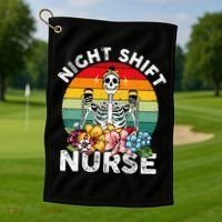 Funny Night Shift Nurse Skeleton Night Shift Nurse Golf Towel thumb 1