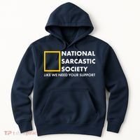 Funny National Sarcastic Society Hoodie thumb 0