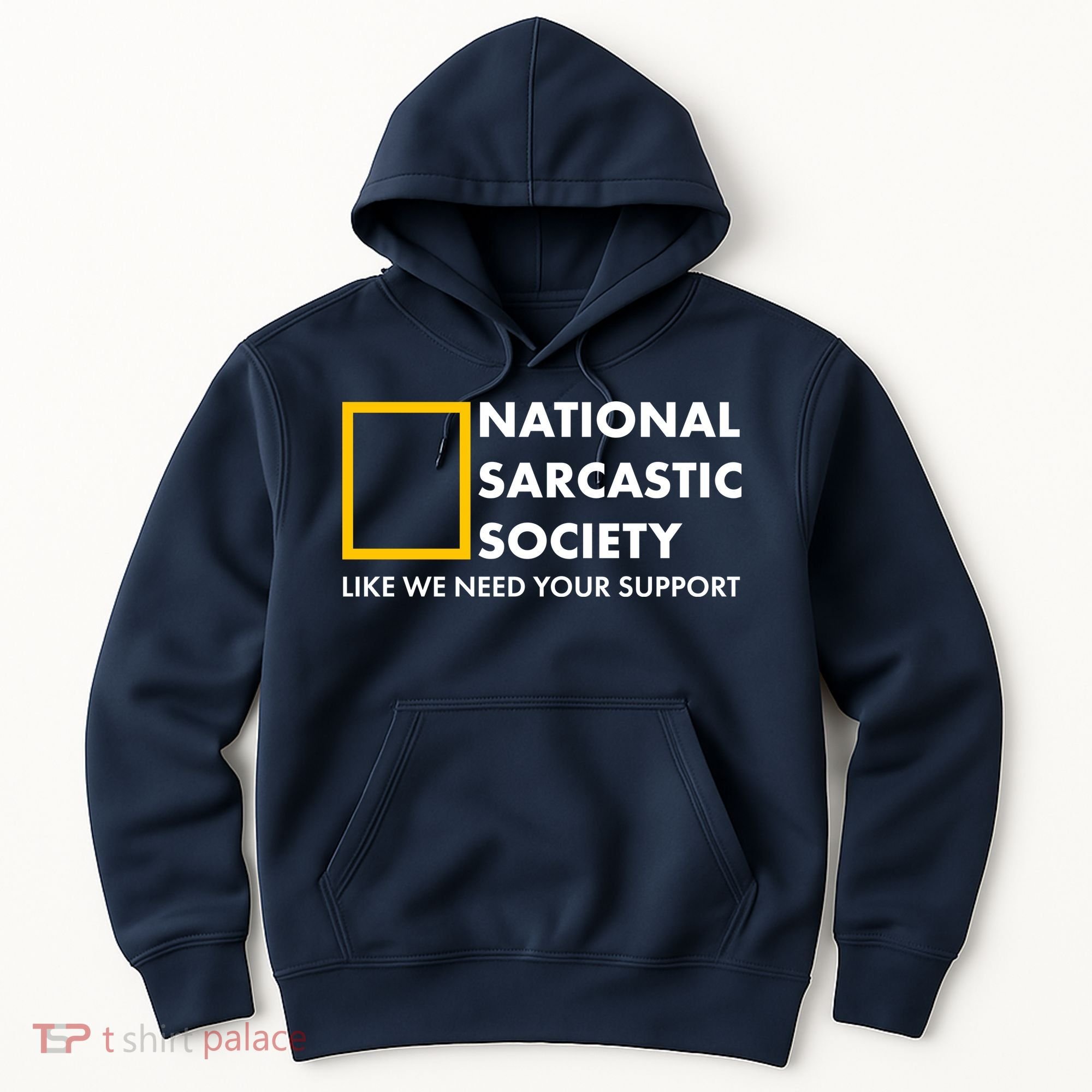 Funny National Sarcastic Society Hoodie