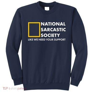 Funny National Sarcastic Society Sweatshirt