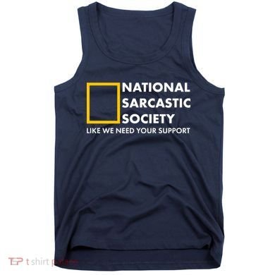 Funny National Sarcastic Society Tank Top