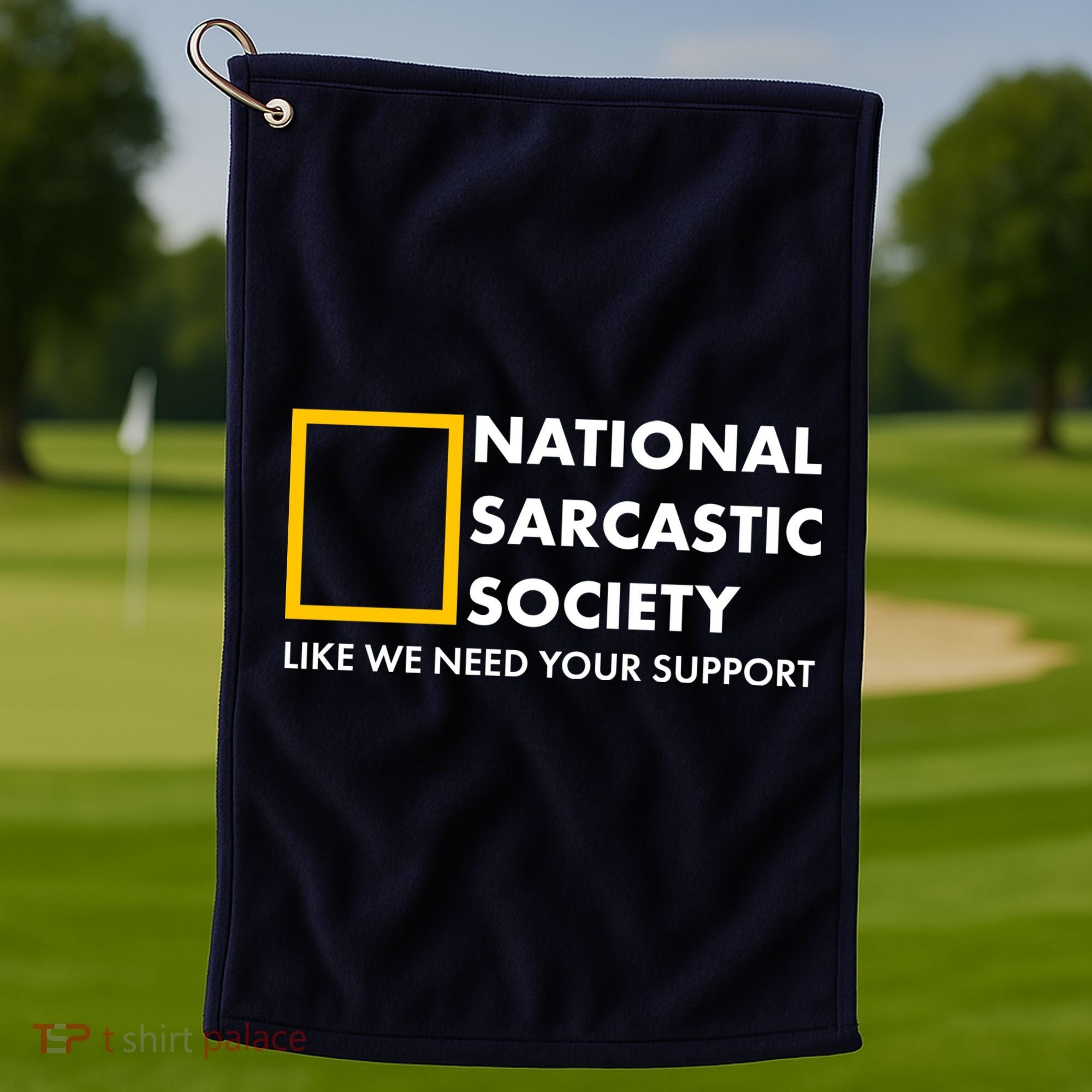 Funny National Sarcastic Society Golf Towel