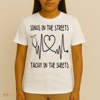 Funny Nurse Sinus In The Streets Tachy Sheets RN Medical T-Shirt thumb 4