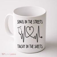 Funny Nurse Sinus In The Streets Tachy Sheets RN Medical Coffee Mug thumb 0