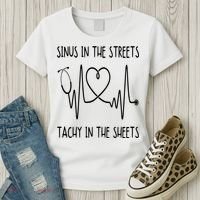Funny Nurse Sinus In The Streets Tachy Sheets RN Medical Women's T-Shirt thumb 3