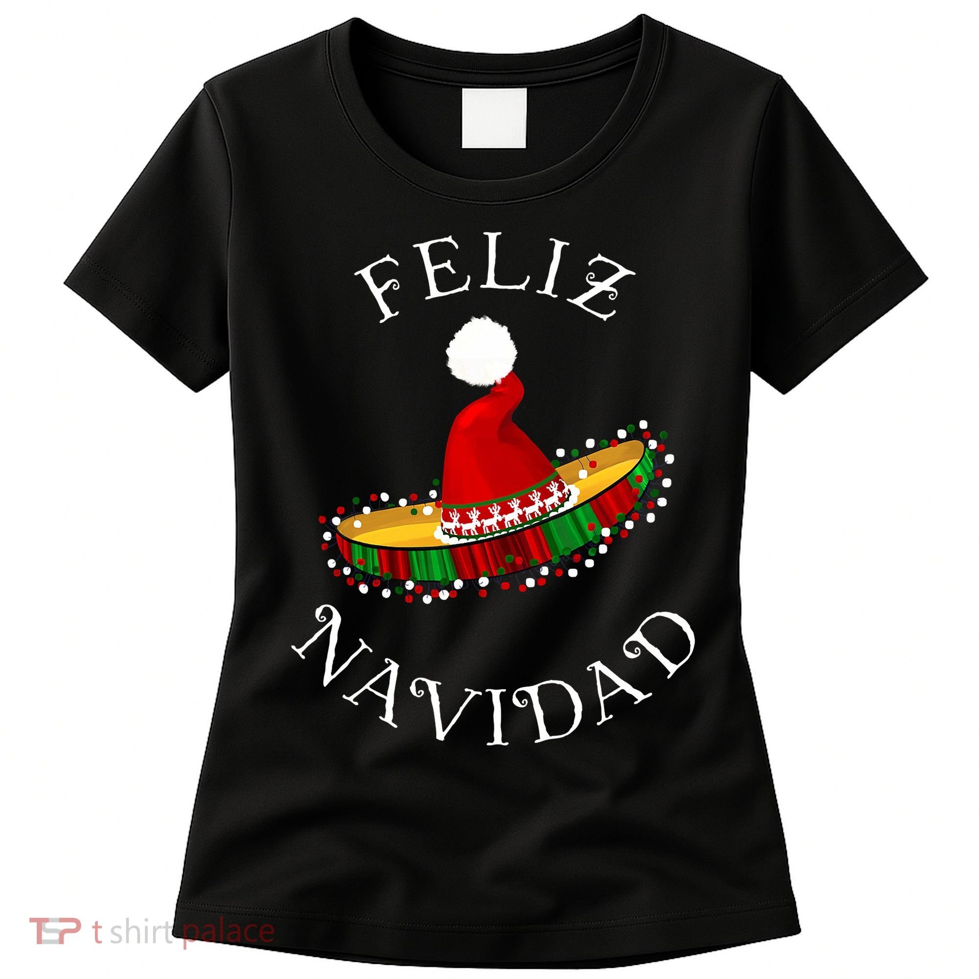 Feliz Navidad' Santa Hat Sombrero Funny Christmas in Mexico Women's T-Shirt