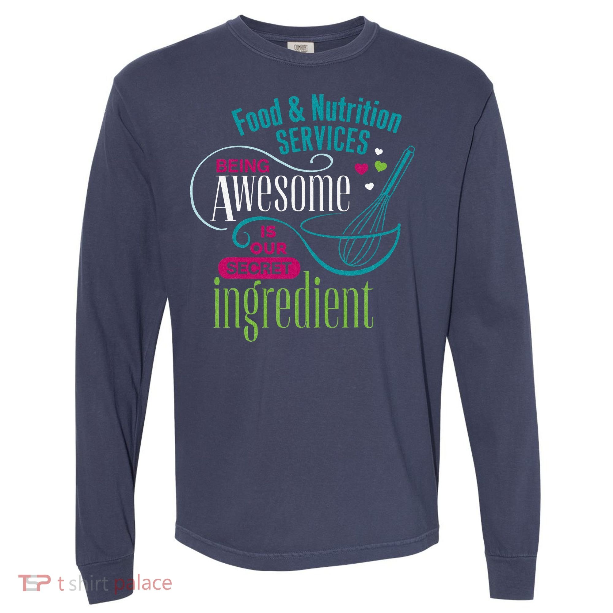 Food & Nutrition Services Being Awesome Lunch Lady Comfort Colors Heavyweight Long Sleeve T-Shirt