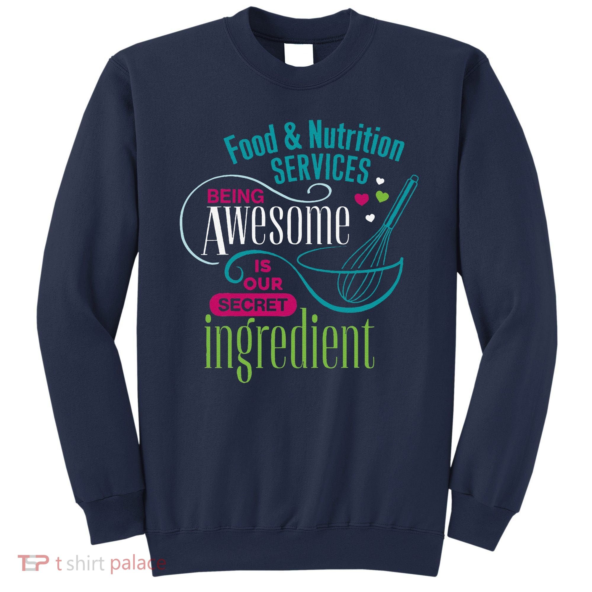 Food & Nutrition Services Being Awesome Lunch Lady Sweatshirt