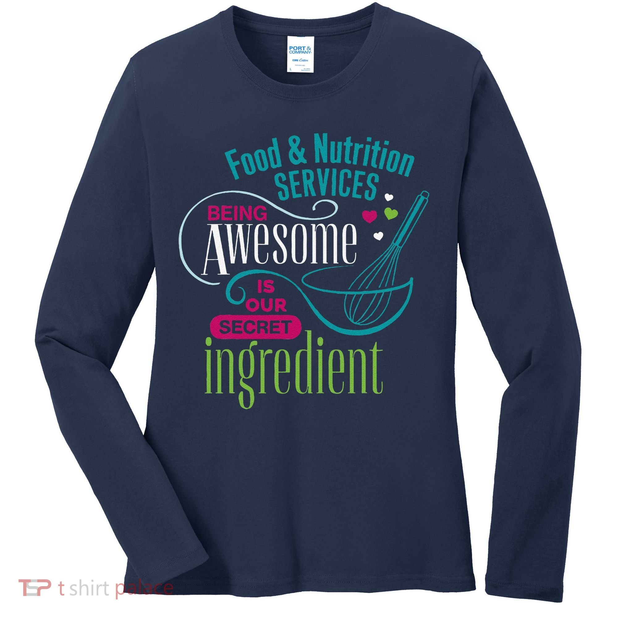 Food & Nutrition Services Being Awesome Lunch Lady Women's Long Sleeve Shirt