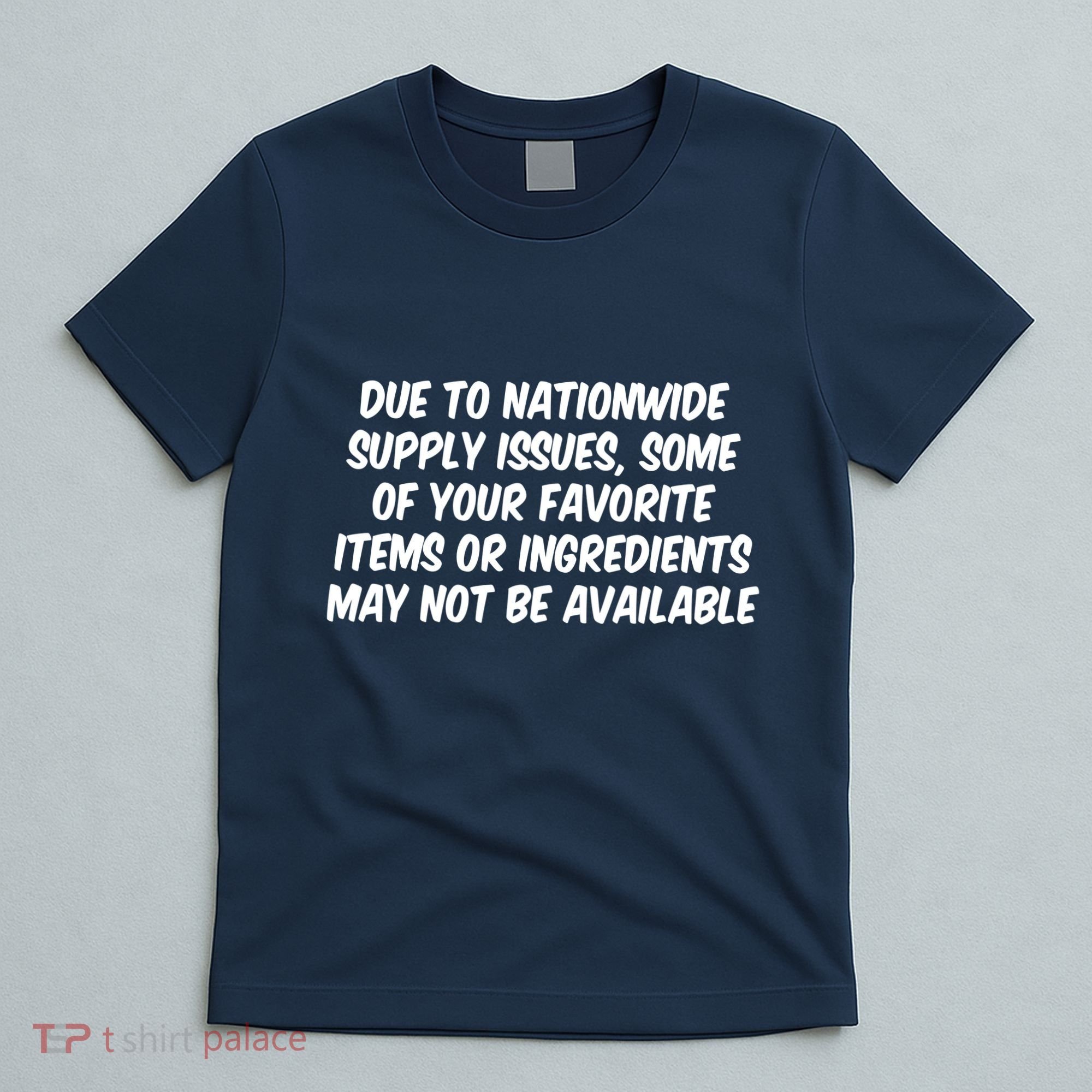 Funny Nationwide Supplies Issues T-Shirt