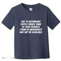 Funny Nationwide Supplies Issues Toddler T-Shirt thumb 0