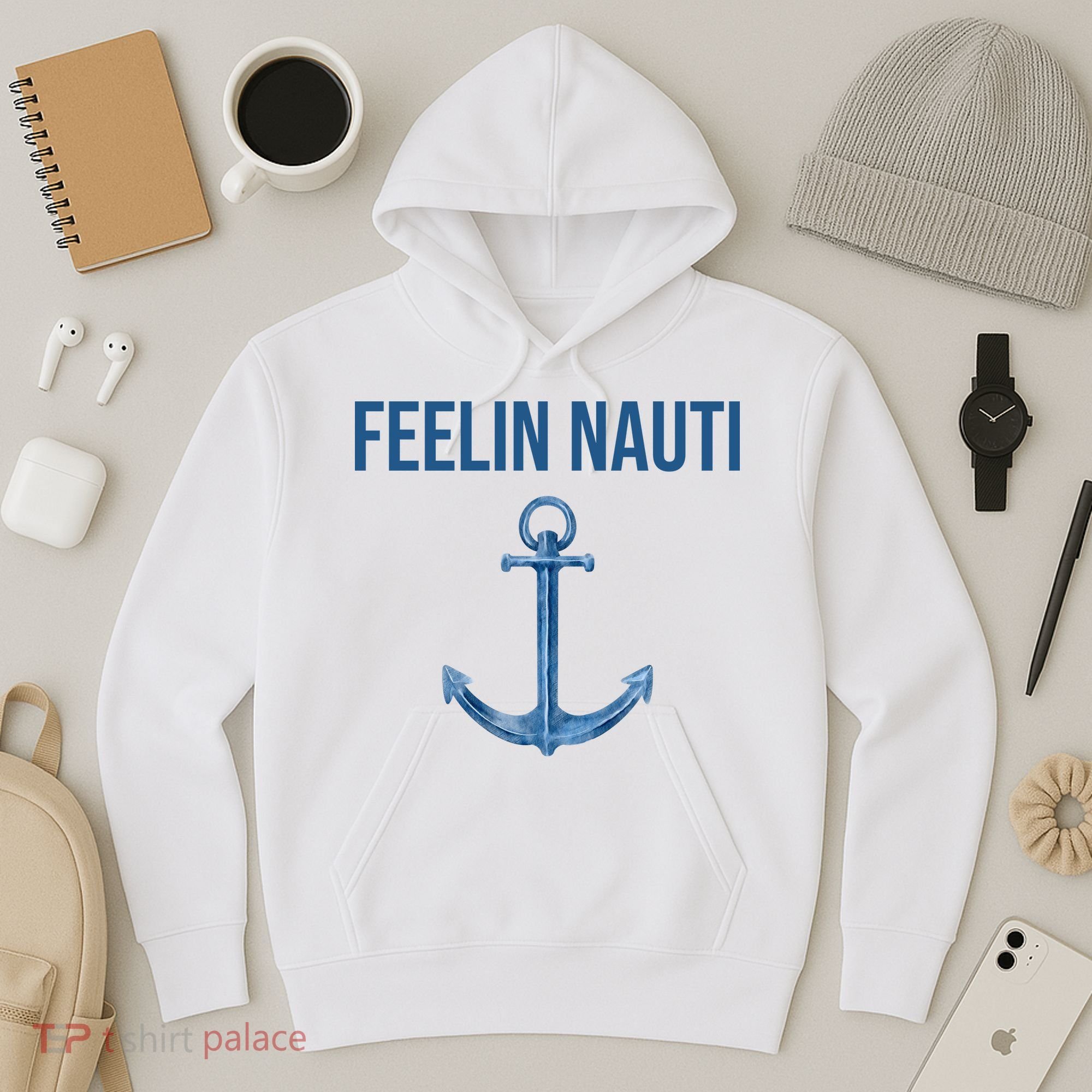 Feelin Nauti Sailing Funny Hoodie