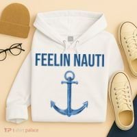 Feelin Nauti Sailing Funny Hoodie thumb 4