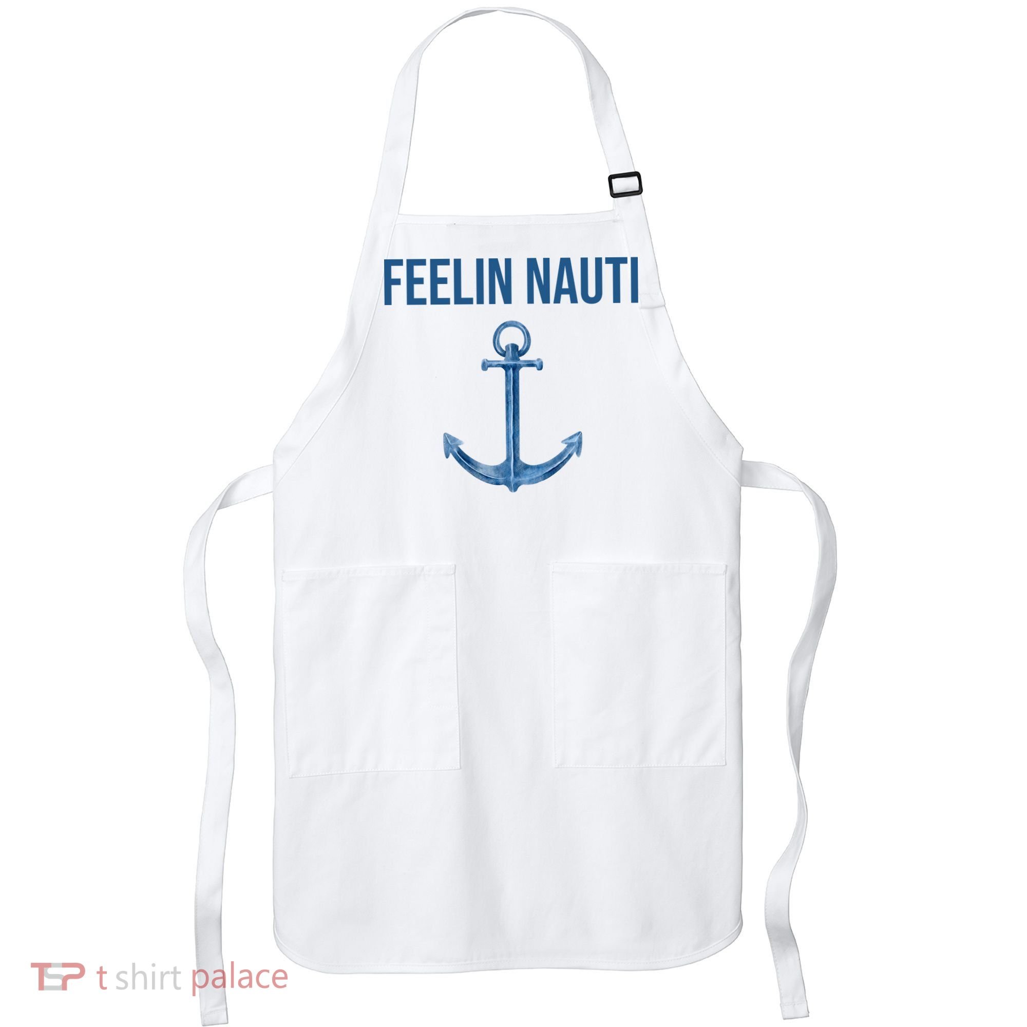 Feelin Nauti Sailing Funny Apron