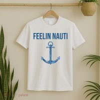 Feelin Nauti Sailing Funny T-Shirt thumb 2