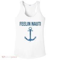 Feelin Nauti Sailing Funny Ladies PosiCharge Competitor Racerback Tank thumb 0