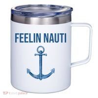 Feelin Nauti Sailing Funny 12oz Stainless Steel Coffee Mug thumb 0