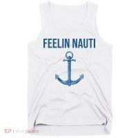 Feelin Nauti Sailing Funny Tank Top thumb 0