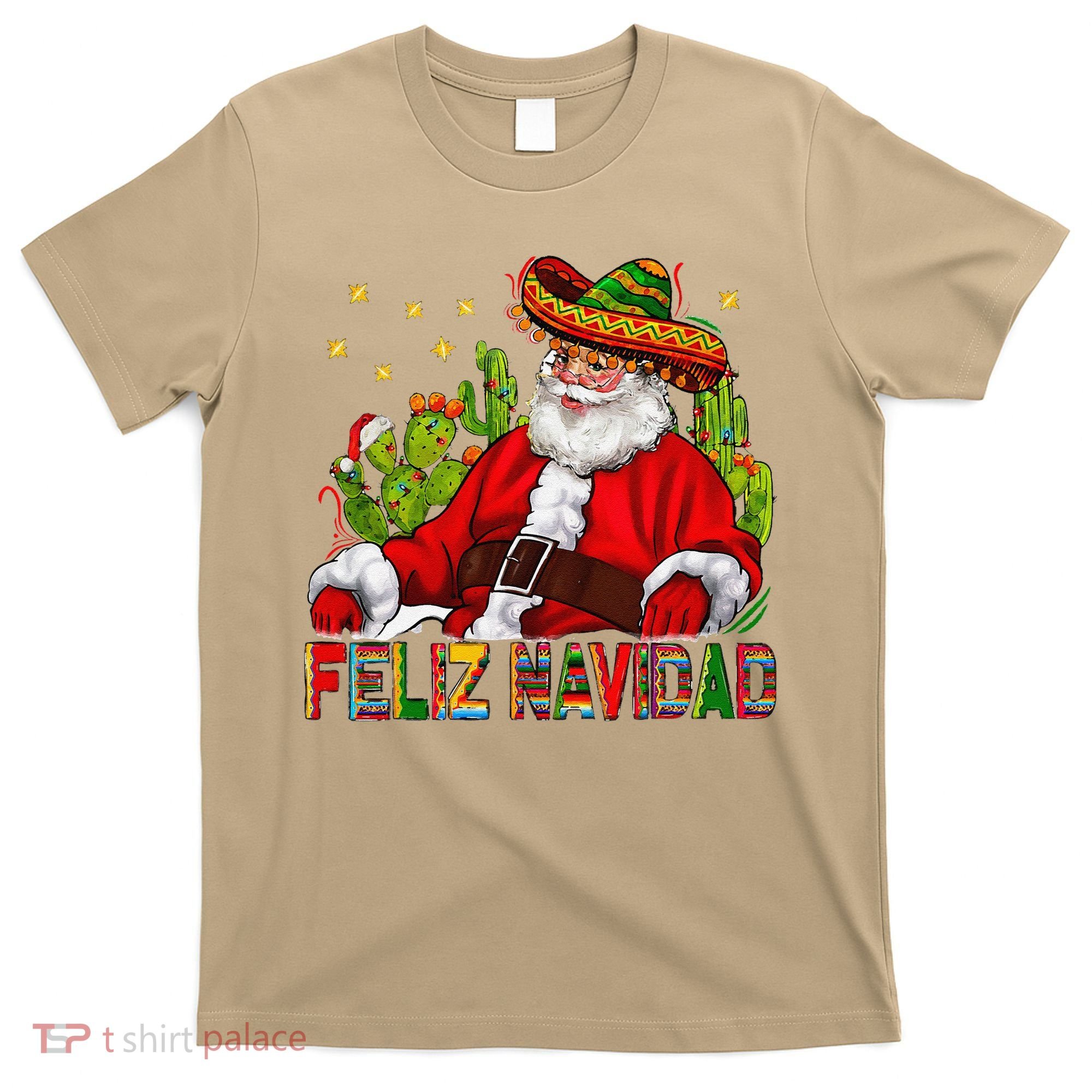 Feliz Navidad Santa With Cactus Mexican Santa Christmas T-Shirt