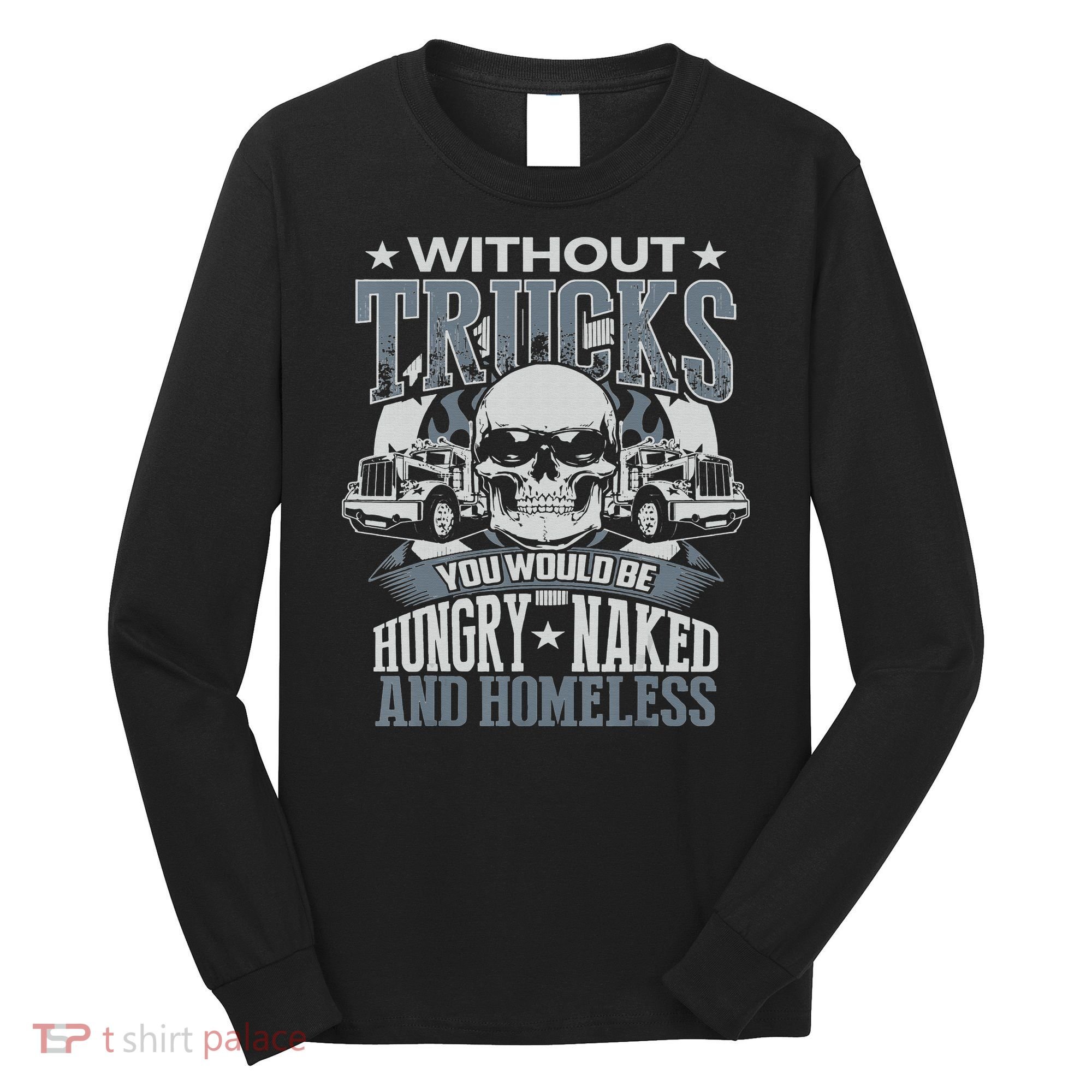 Funny Novelty Truckers Truck Driver Long Sleeve Shirt