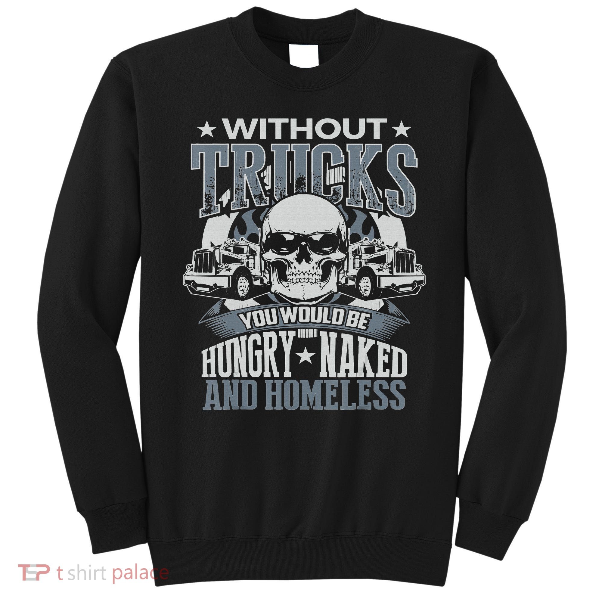 Funny Novelty Truckers Truck Driver Sweatshirt