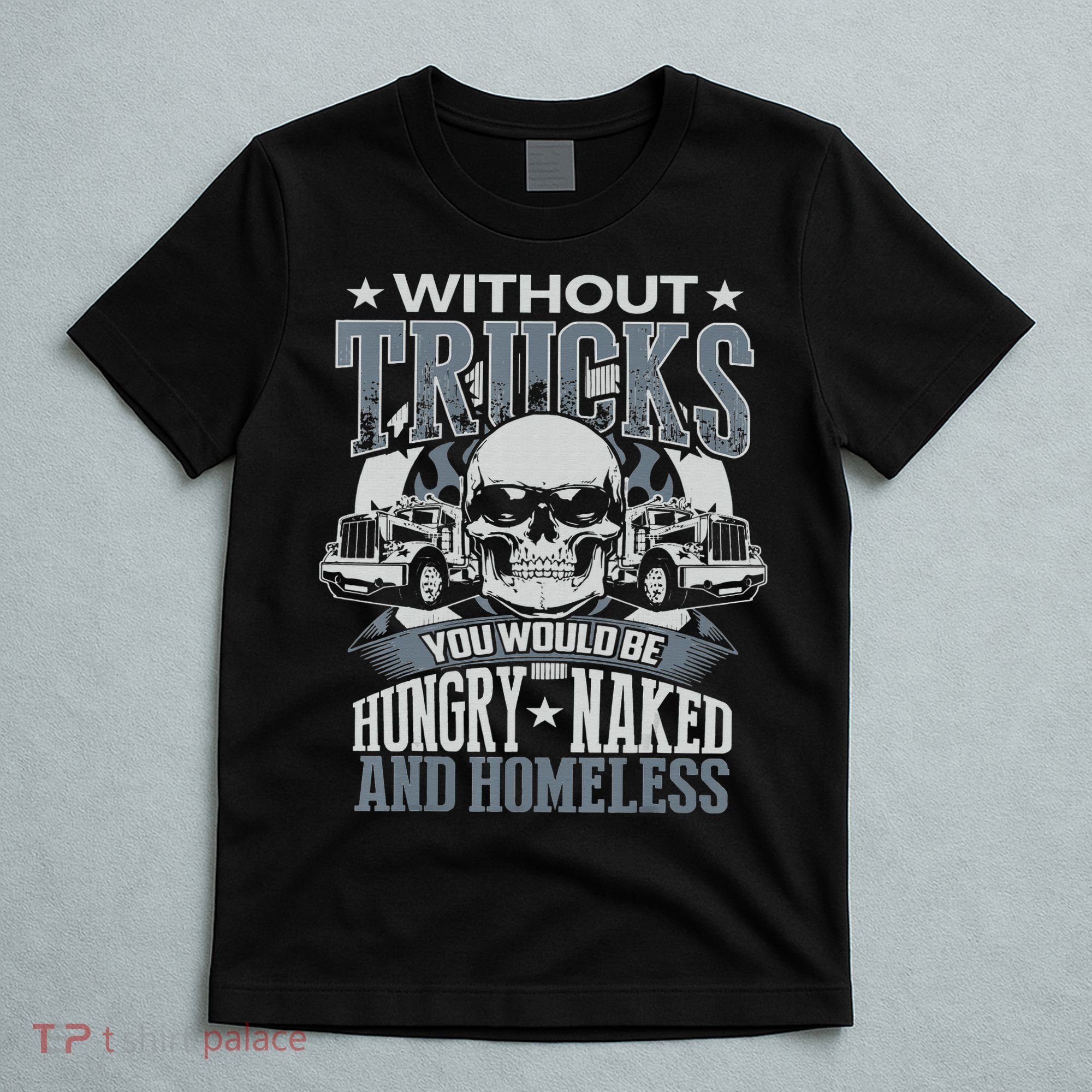Funny Novelty Truckers Truck Driver T-Shirt